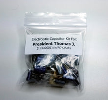 Load image into Gallery viewer, President Thomas J. (10130001) (w/PC-424AC) electrolytic capacitor kit
